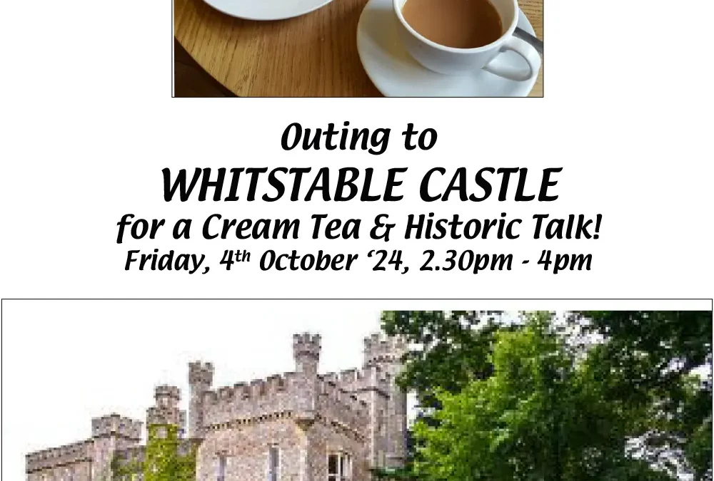 Outing to Whitstable Castle – 4th October ’24